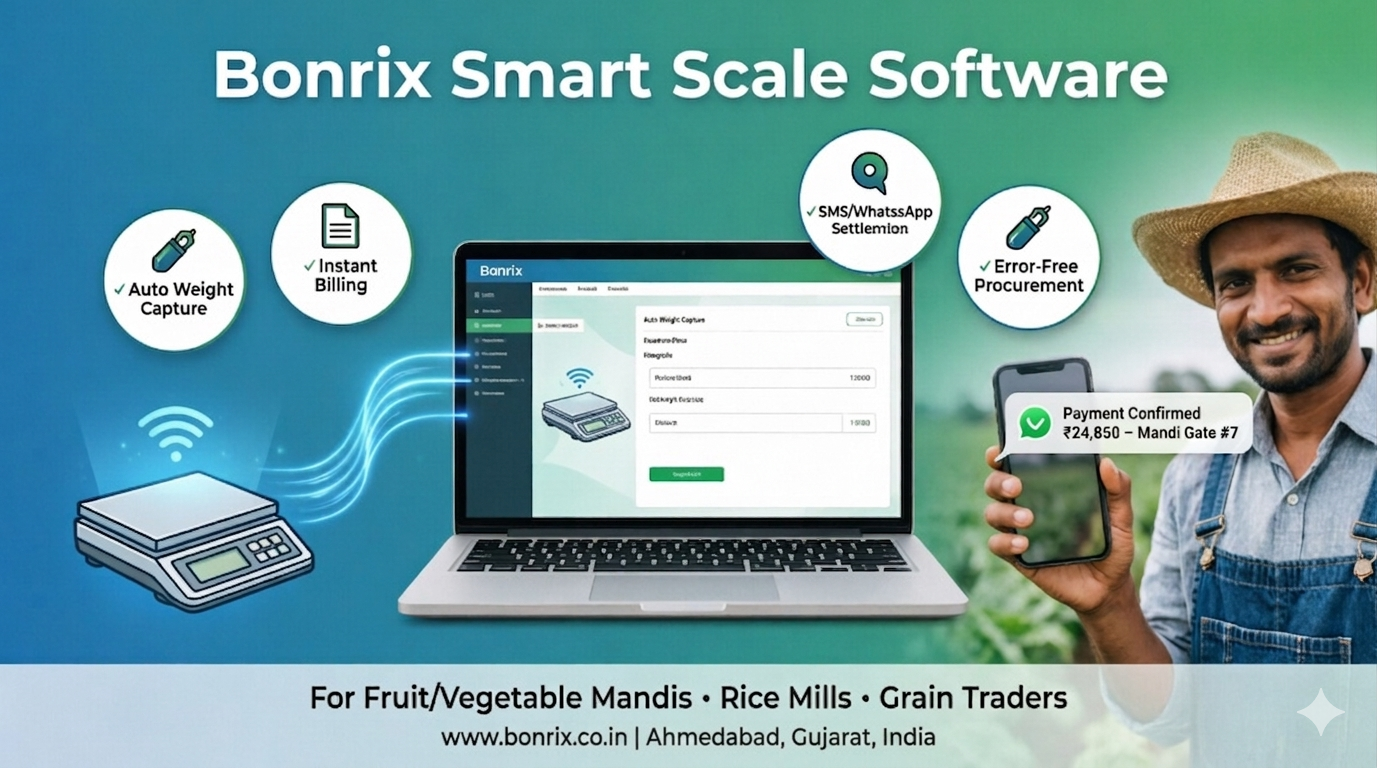 Bonrix Smart Scale Software: Auto Weight Capture & Instant Billing for Agri Wholesale Purchasers